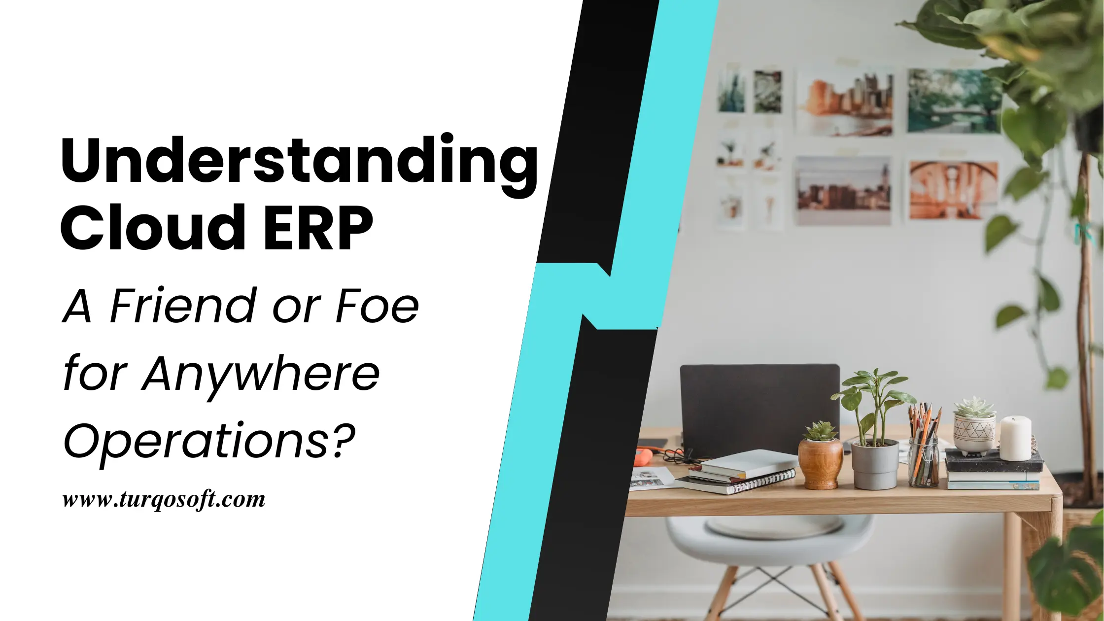 Understanding Cloud ERP: Friend or Foe for Anywhere Operations?